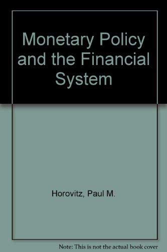 Beispielbild fr Monetary Policy and the Financial System zum Verkauf von Better World Books