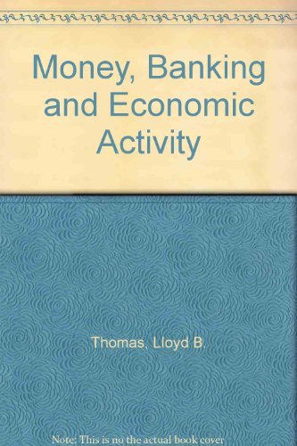 9780135999691: Money, Banking and Economic Activity