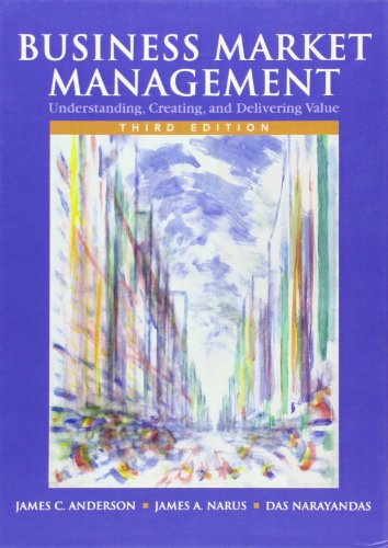 Stock image for Business Market Management: Understanding, Creating, and Delivering Value (3rd Edition) for sale by BooksRun