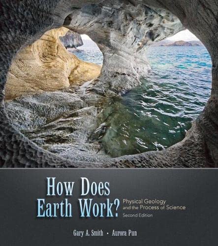 Stock image for How Does Earth Work? Physical Geology and the Process of Science for sale by BooksRun