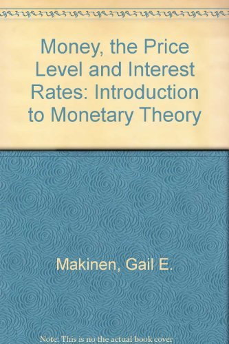 9780136004868: Money, the Price Level and Interest Rates: Introduction to Monetary Theory
