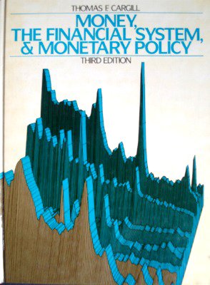 9780136004950: Money, the Financial System and Monetary Policy