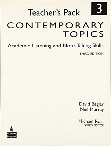 9780136005131: Contemporary Topics 3: Academic Listening and Note-Taking Skills: Academic Listening and Note-Taking Skills, Teacher's Pack