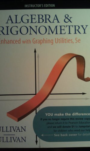 9780136005384: Algebra & Trigonometry Enhanced with Graphing Utilities,5e, Instructors Edition