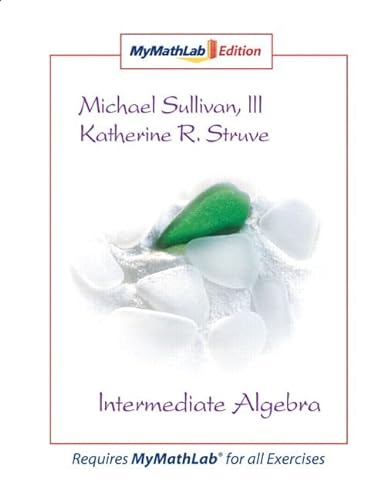 Imagen de archivo de Intermediate Algebra: The MyMathLab Edition a la venta por HPB-Red