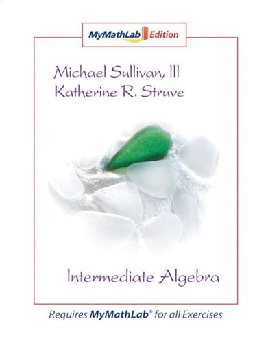 Stock image for Intermediate Algebra: The MyMathLab Edition for sale by HPB-Red