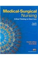 9780136005858: Medical-Surgical Nursing: Critical Thinking in Client Care