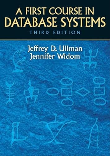 9780136006374: First Course in Database Systems, A (GOAL Series)