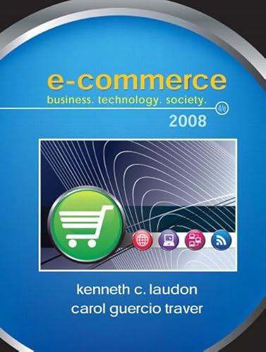 9780136006459: E-Commerce: Business,Technology, Society: United States Edition