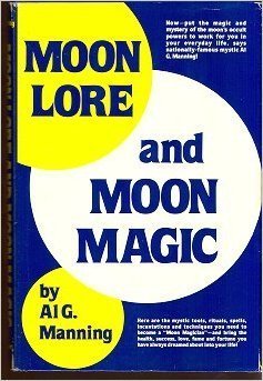 Moon Lore and Moon Magic (9780136006688) by Manning, Al G.