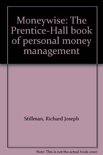 Imagen de archivo de Moneywise : The Prentice-Hall Book of Personal Money Management a la venta por Better World Books