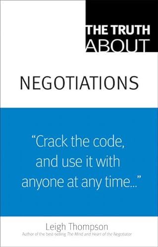 Imagen de archivo de The Truth About Negotiations a la venta por Wonder Book