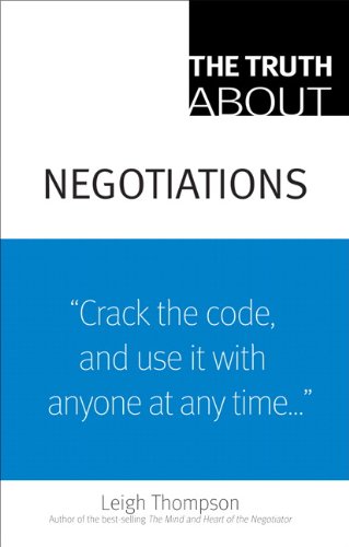 9780136007364: The Truth About Negotiations