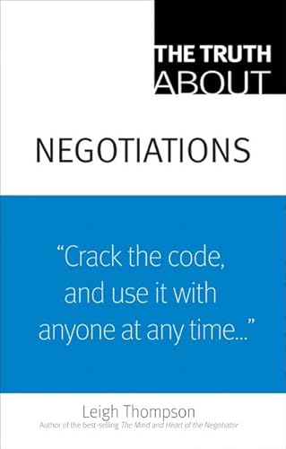 9780136007364: The Truth About Negotiations