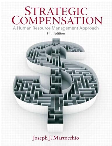 Beispielbild fr Strategic Compensation: A Human Resource Management Approach zum Verkauf von ThriftBooks-Atlanta