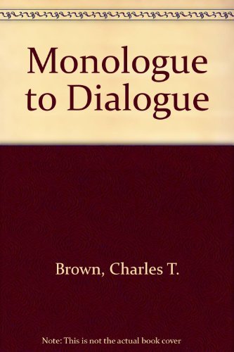 9780136008255: Monologue to Dialogue