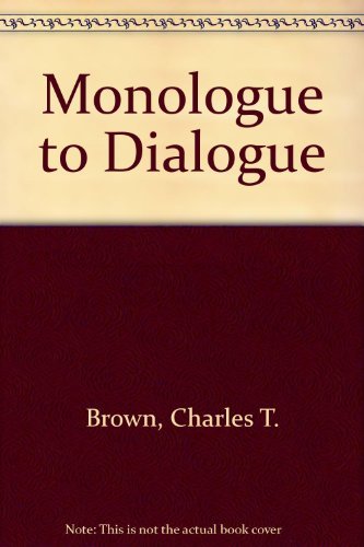 Stock image for Monologue to Dialogue: An Exploration of Interpersonal Communication for sale by ThriftBooks-Dallas