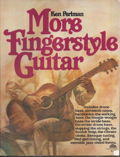 9780136008347: More Fingerstyle Guitar