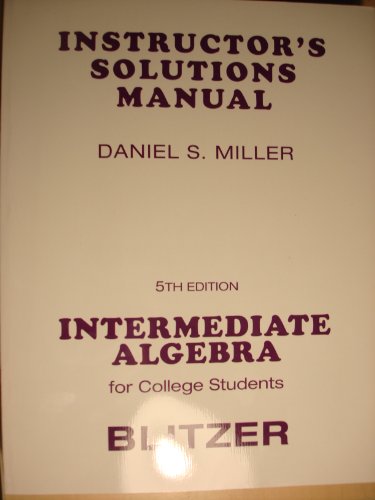 Beispielbild fr Instructor's Solutions Manual Intermediate Algebra for College Students 5th Edition Blitzer zum Verkauf von ThriftBooks-Dallas