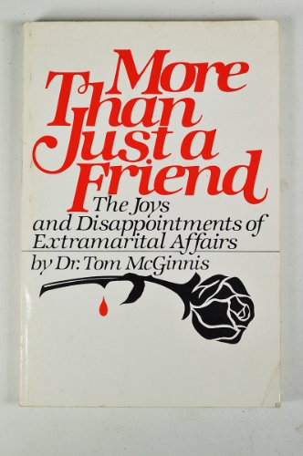 9780136009573: More Than Just a Friend : The Joys and Disappointm