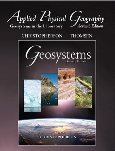 Applied Physical Geography: Geosystems in the Laboratory (9780136011811) by Christopherson, Robert W.; Thomsen, Charles E.