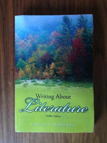 9780136014560: Writing About Literature (12th Edition)