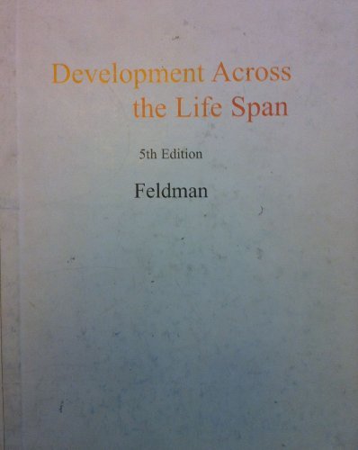 Stock image for Development Across the Life Span Fifth Edition for sale by Better World Books