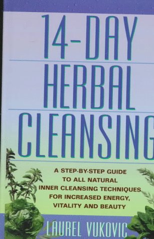 Imagen de archivo de 14 Day Herbal Cleansing : a Step by Step Guide to all Natural Inner Cleansing Techniques for Increased Energy, Vitality and Beauty a la venta por Dromanabooks