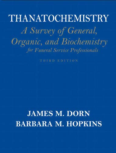 Beispielbild fr Thanatochemistry: A Survey of General, Organic, and Biochemistry for Funeral Service Professionals zum Verkauf von HPB-Red