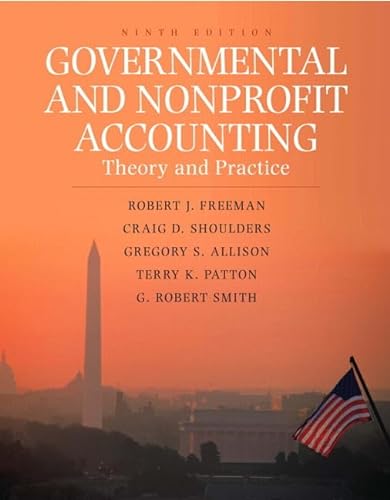 Imagen de archivo de Governmental and Nonprofit Accounting : Theory and Practice a la venta por Better World Books: West