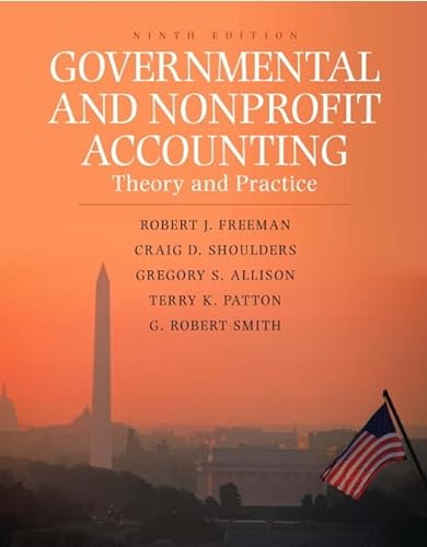 9780136029519: Governmental and Nonprofit Accounting: Theory and Practice