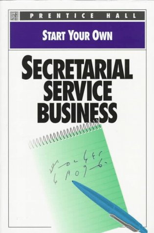Stock image for Start Your Own Secretarial Service Business for sale by Books Puddle
