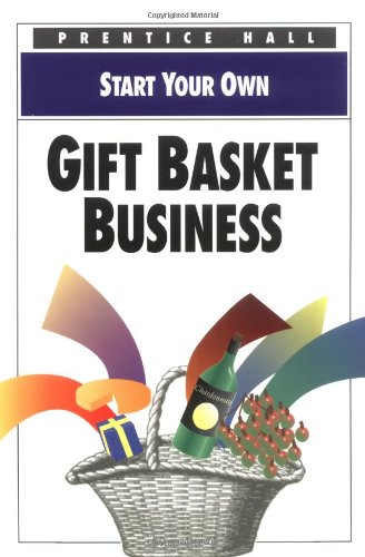 9780136032915: Start Your Own Gift Basket Business (Start Your Own Business)