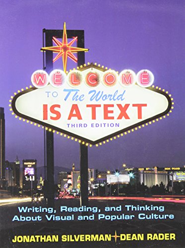 Stock image for The World is a Text: Writing, Reading and Thinking About Visual and Popular Culture (3rd Edition) for sale by HPB-Red