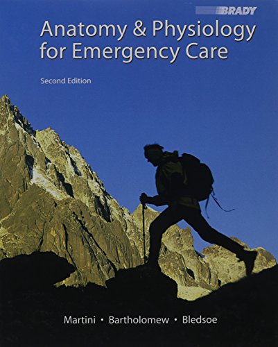 Beispielbild fr Anatomy & Physiology for Emergency CaBledsoe, Bryan E.; Martini, Fred zum Verkauf von Iridium_Books