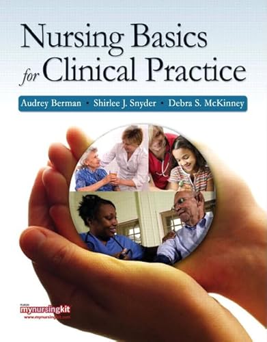 9780136035480: Nursing Basics for Clinical Practice