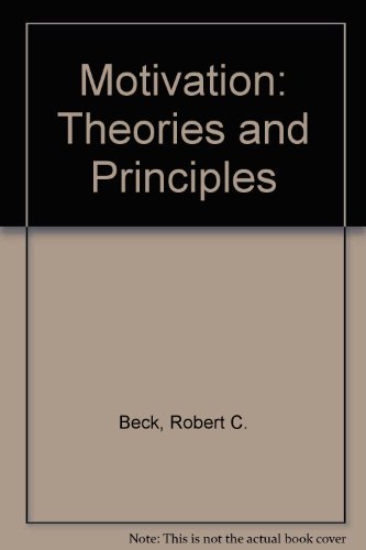 9780136039020: Motivation: Theories and Principles