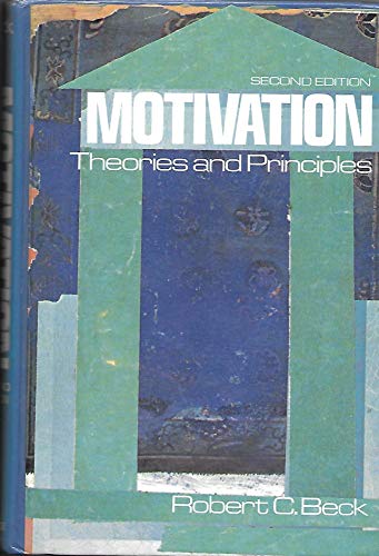 9780136039105: Motivation: Theories and Principles