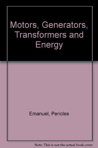 Beispielbild fr Motors, Generators, Transformers, and Energy zum Verkauf von BooksRun