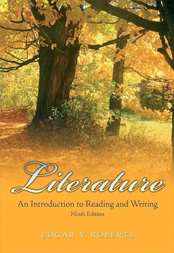 Imagen de archivo de Literature : An Introduction to Reading and Writing a la venta por Better World Books: West