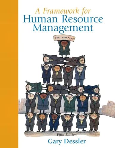 9780136041535: A Framework for Human Resource Management