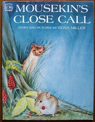 Beispielbild fr Mousekin's Close Call zum Verkauf von -OnTimeBooks-