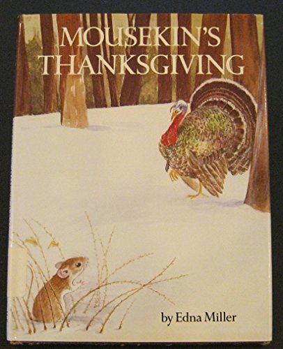 Mousekin's Thanksgiving (9780136042990) by Edna Miller