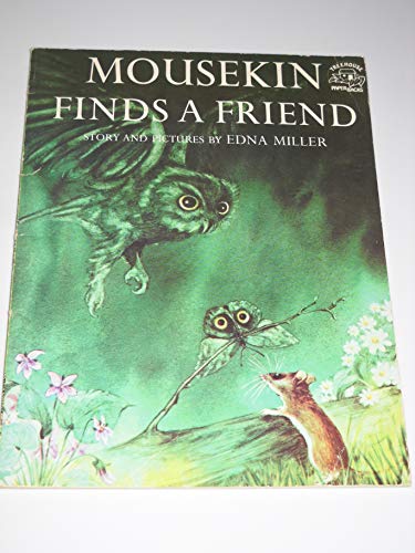 Stock image for Mousekin Finds a Friend for sale by Jenson Books Inc