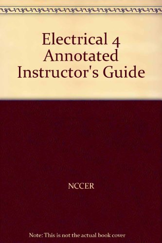 Electrical 4 Annotated Instructor's Guide (9780136044772) by Contren Learning Series