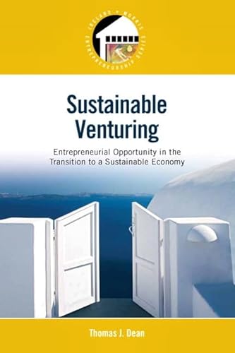 Beispielbild fr Sustainable Venturing: Entrepreneurial Opportunity in the Transition to a Sustainable Economy (Pearson Entrepreneurship) zum Verkauf von BooksRun