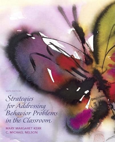 Imagen de archivo de Strategies for Addressing Behavior Problems in the Classroom (6th Edition) a la venta por Iridium_Books