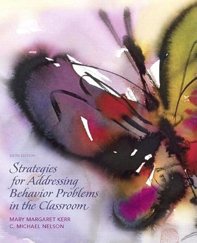 Stock image for Strategies for Addressing Behavior Problems in the Classroom (6th Edition) for sale by Bulrushed Books