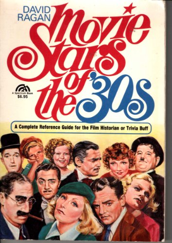 Stock image for Movie Stars of the 30's: A Complete Reference Guide for the Film Historian or Trivia Buff for sale by SecondSale