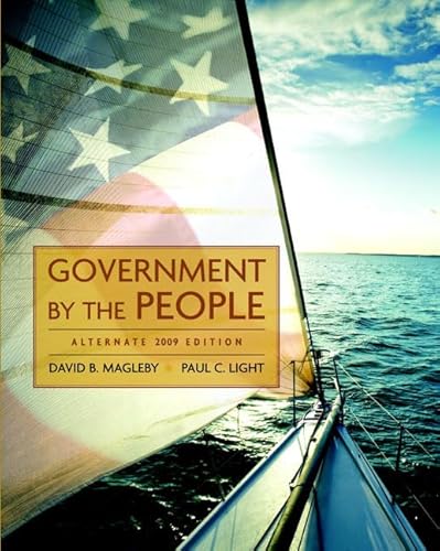 Government By the People 2009 (9780136050407) by Magleby, David B.; Light, Paul C.
